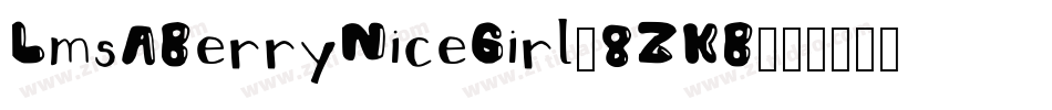 LmsABerryNiceGirl-8ZKB字体转换