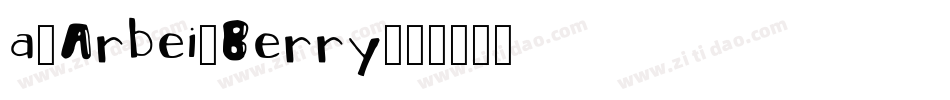a-Arbei-Berry字体转换