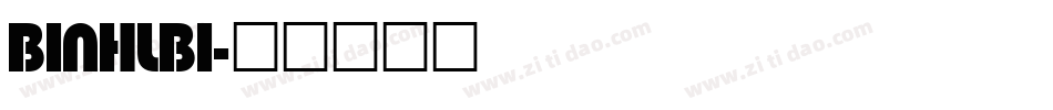 BINHLBI字体转换