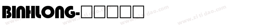 BINHLONG字体转换