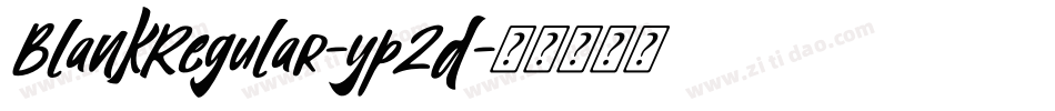 BlankRegular-yp2d字体转换