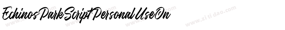 EchinosParkScriptPersonalUseOnly-mpM9字体转换 EchinosParkScriptPersonalUseOnly-mpM9字体转换