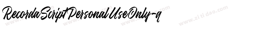 RecordaScriptPersonalUseOnly-q8nl字体转换 RecordaScriptPersonalUseOnly-q8nl字体转换