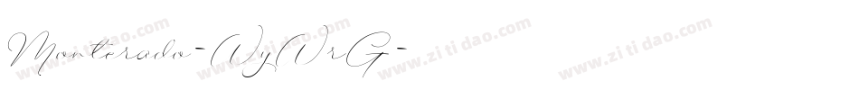 Monterado-WyWrG字体转换 Monterado-WyWrG字体转换
