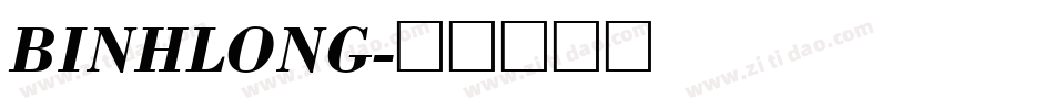 BINHLONG字体转换