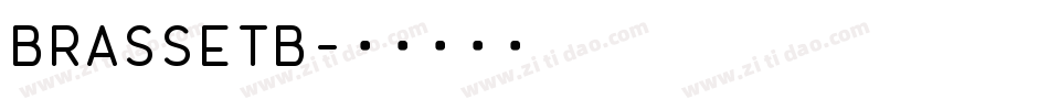 BRASSETB字体转换