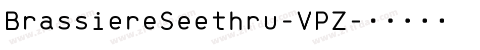 BrassiereSeethru-VPZ字体转换