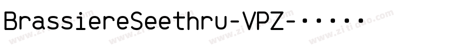 BrassiereSeethru-VPZ字体转换