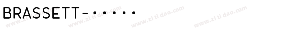 BRASSETT字体转换
