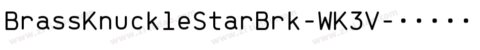 BrassKnuckleStarBrk-WK3V字体转换