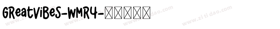 GreatVibes-Wmr4字体转换