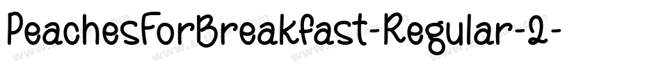 PeachesForBreakfast-Regular-2字体转换