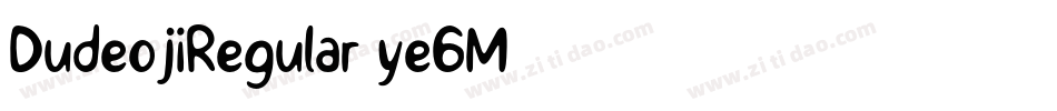 DudeojiRegular-yeGM字体转换