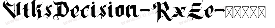 VtksDecision-RxEe字体转换