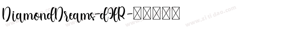 DiamondDreams-d9lR字体转换