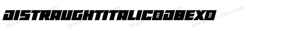 DistraughtItalic-d8EX字体转换