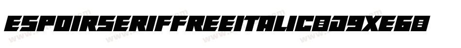 EspoirseriffreeItalic-d9xE6字体转换