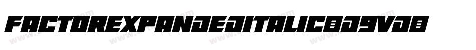 FactorExpandedItalic-D9vd字体转换