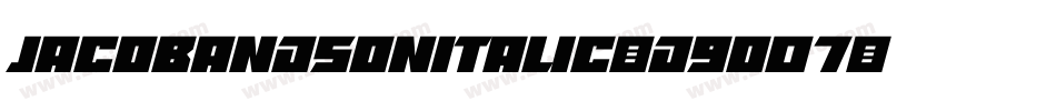JacobAndSonItalic-d9O07字体转换
