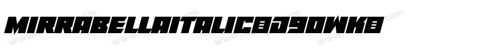 MirrabellaItalic-d9OwK字体转换