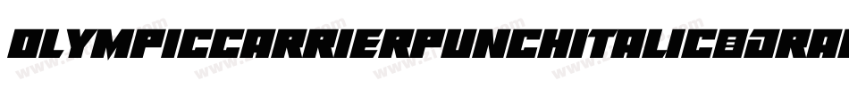 OlympicCarrierPunchItalic-dRaK字体转换