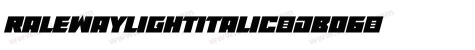 RalewayLightItalic-dBo6字体转换 RalewayLightItalic-dBo6字体转换