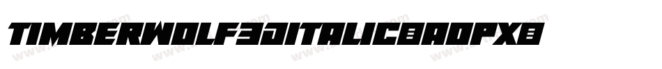 Timberwolf3DItalic-AoPx字体转换
