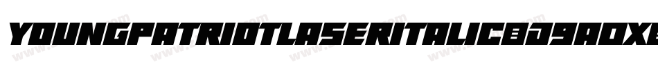 YoungPatriotLaserItalic-d9A0x字体转换