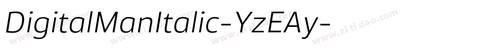 DigitalManItalic-YzEAy字体转换