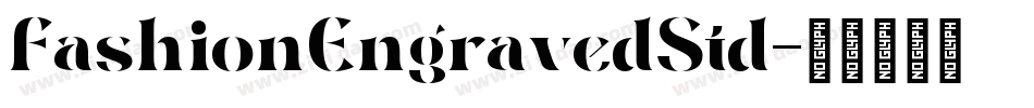 FashionEngravedStd字体转换