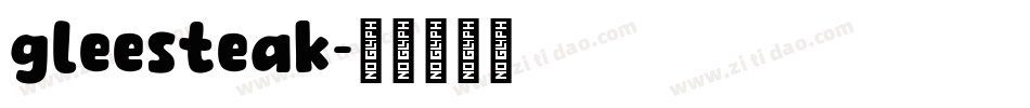 gleesteak字体转换