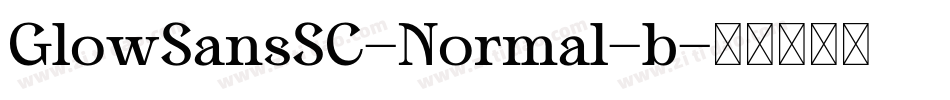 GlowSansSC-Normal-b字体转换
