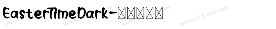 EasterTimeDark字体转换