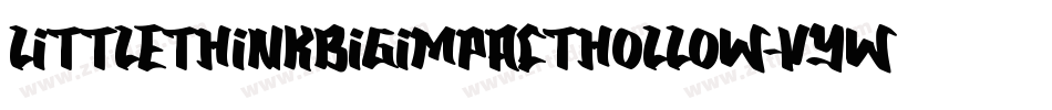 LittleThinkBigImpactHollow-vYWL字体转换
