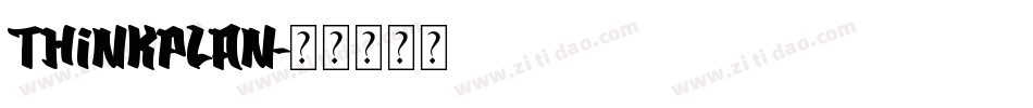 ThinkPlan字体转换