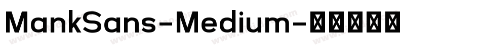 MankSans-Medium字体转换