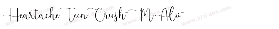 HeartacheTeenCrush-MAlv字体转换