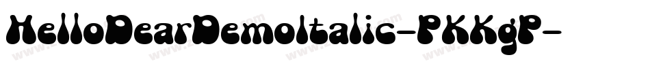 HelloDearDemoItalic-PKKgP字体转换