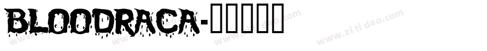 BLOODRACA字体转换