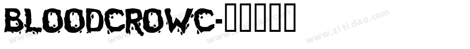 bloodcrowc字体转换