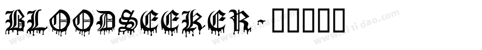 BLOODSEEKER字体转换