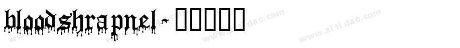 bloodshrapnel字体转换