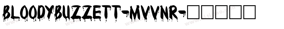 BloodyBuzzett-MVVnr字体转换