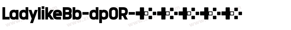 LadylikeBb-dpOR字体转换