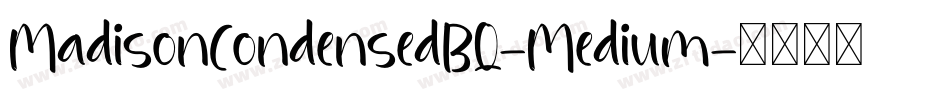 MadisonCondensedBQ-Medium字体转换