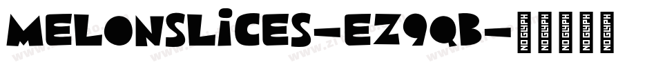 MelonSlices-eZ9qB字体转换