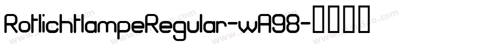 RotlichtlampeRegular-wA98字体转换