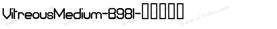 VitreousMedium-B98l字体转换
