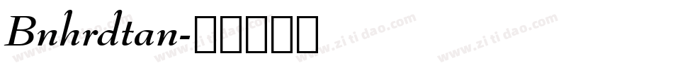 Bnhrdtan字体转换