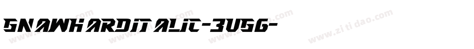 GnawHardItalic-3Vg6字体转换